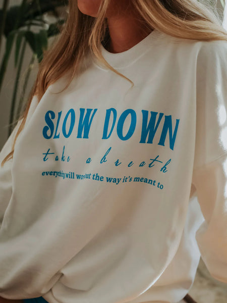 Slow Down Sweatshirt - White
