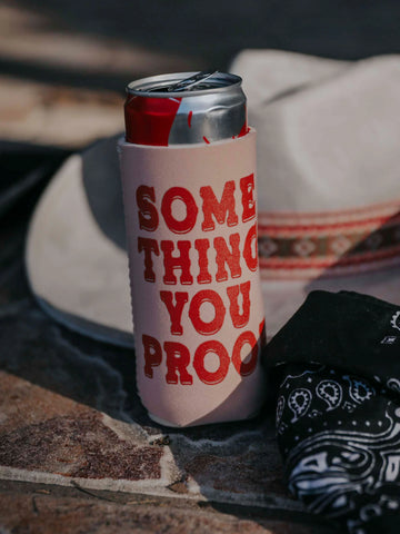 Something You Proof Drink Sleeve